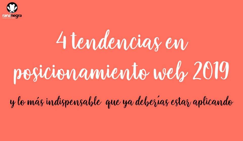 4 tendencias posicionamiento 2019